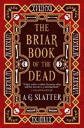 The Briar Book of the Dead | A.G. Slatter | 
