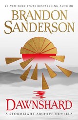 Dawnshard: A Stormlight Archive novella | Brandon Sanderson | 9781803364674