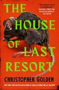 The House of Last Resort | Christopher Golden | 