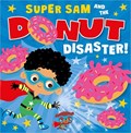 Super Sam and the Donut Disaster! | Tim Bugbird | 