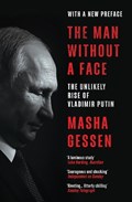 The Man Without a Face | Masha Gessen | 
