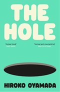 The Hole | Hiroko Oyamada | 