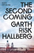 The Second Coming | Garth Risk Hallberg | 