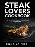 Steak Lovers Cookbook | Nicholas Errol | 