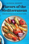 Flavors of the Mediterranean | Patricia Rossini | 