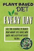 Plant Based Diet For Every Day | Whitney Hayes | 
