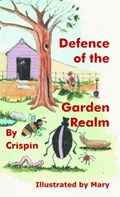Defence of the Garden Realm | Crispin | 