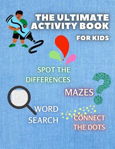 THE ULTIMATE ACTIVITY BOOK for KIDS ages 6-12