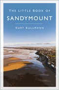 The Little Book of Sandymount | Kurt Kullmann | 
