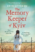 The Memory Keeper of Kyiv | Erin Litteken | 
