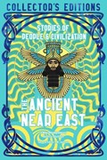 The Ancient Near East (Ancient Origins) | Flame Tree Studio (Literature and Science) | 