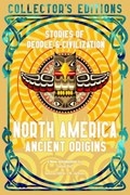 North America Ancient Origins | James Ball | 