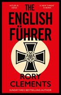 The English Fuhrer | Rory Clements | 
