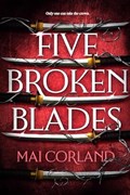 Five Broken Blades | Mai Corland | 