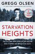 Starvation Heights | Gregg Olsen | 