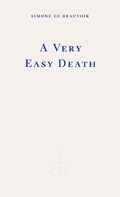 A Very Easy Death | Simone de Beauvoir | 