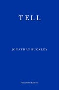 Tell | Jonathan Buckley | 