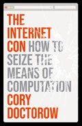 The Internet Con | Cory Doctorow | 