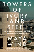 Towers of Ivory and Steel | Maya Wind | 