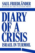 Diary of a Crisis | Saul Friedlander | 