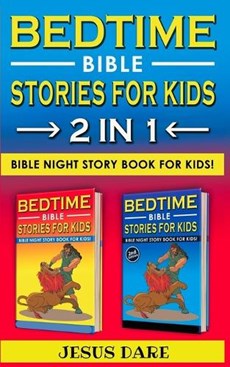 BEDTIME BIBLE STORIES for KIDS and ADULTS