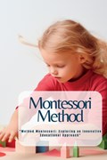 Montessori Method | Marica Balletti | 