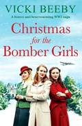 Christmas for the Bomber Girls | Vicki Beeby | 