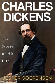 Charles Dickens -- The Stories of His Life