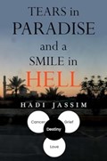 Tears in Paradise and a Smile in Hell | Hadi Jassim | 