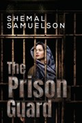 The Prison Guard | Shemal Samuelson | 