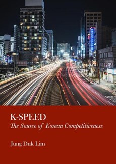 K-Speed: The Source of Korean Competitiveness