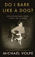 Do I Bark Like a Dog? | Michael Volpe | 