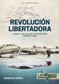 Revolucion Libertadora Volume 2 | Antonio Luis Sapienza Fracchia | 