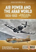 Air Power and the Arab World 1909-1955, Volume 10 | Dr David Nicolle | 