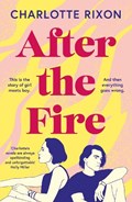 After the Fire | Charlotte Rixon | 