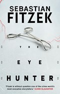 The Eye Hunter | Sebastian Fitzek | 