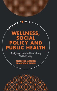Wellness, Social Policy and Public Health