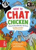 How to Chat Chicken, Gossip Gorilla, Babble Bee, Gab Gecko and Talk in 66 Other Animal Languages | Nick Crumpton | 