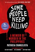 Some People Need Killing | Patricia Evangelista | 