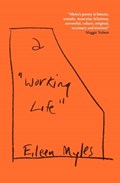 a "Working Life" | Eileen Myles | 