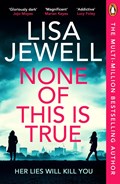 None of This is True | Lisa Jewell | 