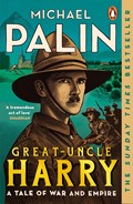 Great-Uncle Harry | Michael Palin | 