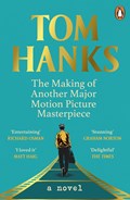 The Making of Another Major Motion Picture Masterpiece | Tom Hanks | 
