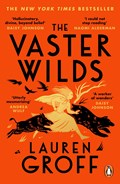 The Vaster Wilds | Lauren Groff | 