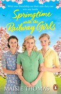 Springtime with the Railway Girls | Maisie Thomas | 