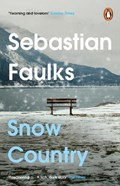 Snow Country | Sebastian Faulks | 