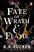 A Fate of Wrath and Flame | K.A. Tucker | 
