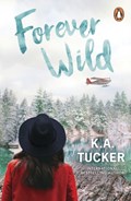 Forever Wild | K.A. Tucker | 