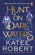 Hunt On Dark Waters | Katee Robert | 
