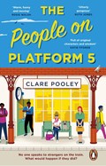 The People on Platform 5 | Clare Pooley | 
